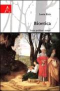 Bioetica. Storia problemi scenari