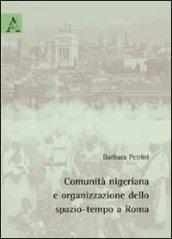 Comunità nigeriana e organizzazione dello spazio-tempo a Roma