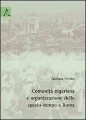 Comunità nigeriana e organizzazione dello spazio-tempo a Roma