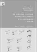 La strutture composte acciaio-calcestruzzo nelle costruzioni edilizie. Teoria, pratica, applicazioni