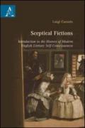 Sceptical fictions. Introduction to the history of modern english literary self-consciousness
