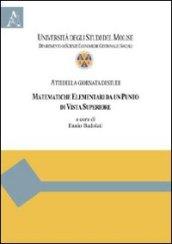 Matematiche elementari da un punto di vista superiore. Atti della Giornata di studi (Campobasso, 13 marzo 2009)