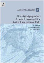 Metodologie di progettazione dei servizi di trasporto pubblico locale nelle aree a domanda debole