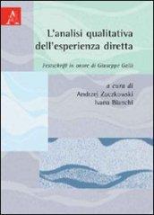 L'analisi qualitativa dell'esperienza diretta. Festschrift in onore di Giuseppe Galli