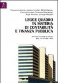 Legge quadro in materia di contabilità e finanza pubblica. Atti dell'Incontro di studio (Bari, 19 ottobre 2009)