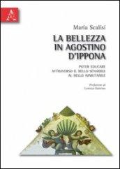 La bellezza in Agostino d'Ippona. Poter educare attraverso il bello sensibile al bello immutabile