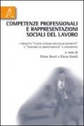 Competenze professionali e rappresentazioni sociali del lavoro. I progetti «tuscia integra relatium distretti» e «percorsi di orientamento» a confronto