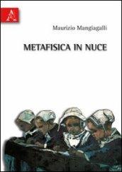 Metafisica in nuce