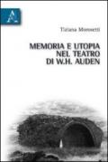 Memoria e utopia nel teatro di W. H. Auden