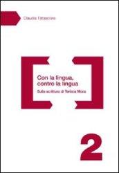 Con la lingua, contro la lingua. Sulla scrittura di Terézia Mora