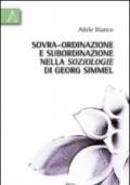 Sovra-ordinazione e subordinazione nella soziologie di Georg Simmel