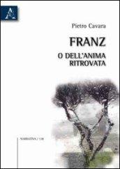 Franz, o dell'anima ritrovata