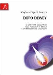 Dopo Dewey. Le strutture concettuali nella pedagogia di Bruner e la psicologia del linguaggio