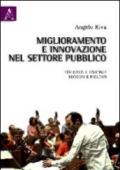 Miglioramento e innovazione nel settore pubblico. Strumenti e strategie, decisioni e risultati