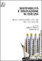 Sostenibilità e innovazione in edilizia. Atti del 7° Convegno nazionale ISTeA 2008 (Lerici, 10-12 luglio 2008)