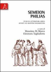 Semeion philias. Studi di letteratura greca offerti ad Agostino Masaracchia