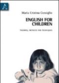 English for children. Theories methods and techniques