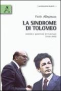 La sindrome di Tolomeo. Sinistra e questione istituzionale (1978-2008)