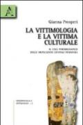 La vittimologia e la vittima «culturale». Il caso paradigmatico delle mutilazioni genitali femminili