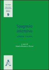 Spagnolo intensivo. Versione italiana. Ediz. italiana e spagnola