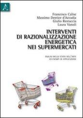 Interventi di razionalizzazione energetica nei supermercati. Analisi dello stato dell'arte ed esempi di applicazione