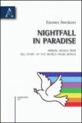 Nightfall in paradise. Animal world war. Big story of the world from Africa