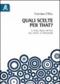 Quali scelte per «that»? Il ruolo della sintassi nel lavoro di traduzione. Ediz. italiana e inglese