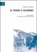 Il piano a cilindro. Alla scoperta di un'eredità musicale dimenticata. Con CD Audio