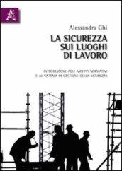 La sicurezza sui luoghi di lavoro