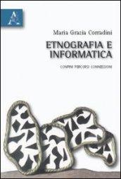 Etnografia e informatica. Confini, percorsi, connessioni