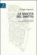 La nascita del diritto. Studi sulle leggi della Mesopotamia antica