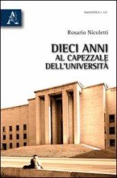 Dieci anni al capezzale dell'università