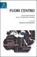 Fuori centro. Percorsi postcoloniali nella letteratura italiana