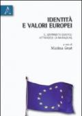 Identità e valori europei. Il sentimento europeo attraverso la narrazione. Ediz. italiana e francese