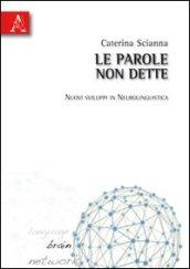 Le parole non dette. Nuovi sviluppi in neurolinguistica