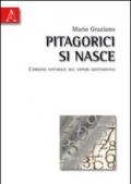 Pitagorici si nasce. L'origine naturale matematico