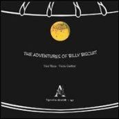The adventures of Billy Biscuit