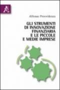 Gli strumenti di innovazione finanziaria e le piccole e medie imprese