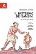 Il battesimo dei bambini. Un'ipotesi sulle orgini