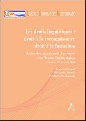 Les droits linguistiques. Droit à la reconnaissance, droit à la formation