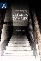 Zakary's zombies. A fairy tale