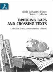 Bridging gaps and crossing taxts. A workbook of english for humanities students