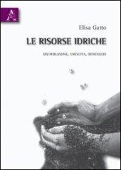 Le risorse idriche. Distribuzione, crescita, benessere