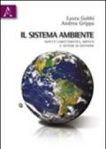 Il sistema ambiente. Aspetti caratteristici, impatti e sistemi di gestione