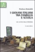 I giovani italiani tra famiglia e scuola. Una cultura della dipendenza