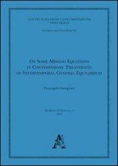 On some missing equations in contemporary treatments of intertemporale general equilibrium