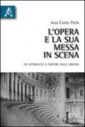 L'opera e la sua messa in scena. Un approccio a partire dalle origini