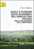 Ruolo e funzione socio-economica dell'agricoltura italiana per la salvaguardia delle aree rurali