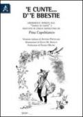 'E cunte. d' 'e bbestie. Liberamente ispirato alle favole di Esopo e adattato alla lingua napoletana da Giuseppina Capobianco. Testo napoletano e italiano