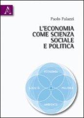 L'economia come scienza sociale e politica